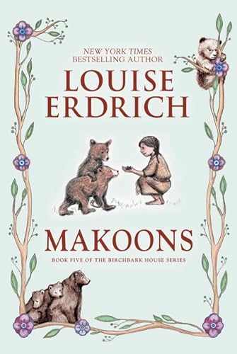 Stock image for Makoons (Birchbark House, 5) for sale by Hippo Books