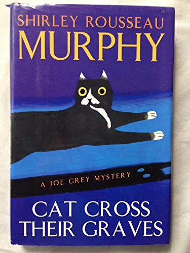 Stock image for Cat Cross Their Graves: A Joe Grey Mystery (Joe Grey Mysteries) for sale by HPB-Emerald