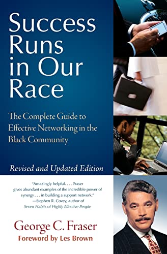 Stock image for Success Runs in Our Race: The Complete Guide to Effective Networking in the Black Community for sale by SecondSale