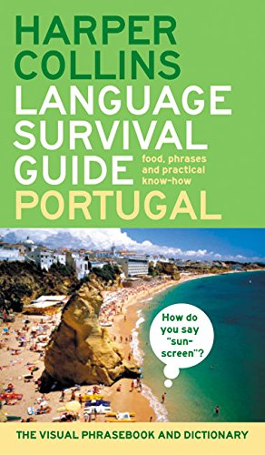 Imagen de archivo de Harpercollins Language Survival Guide: Portugal: The Visual Phrase Book and Dictionary a la venta por HPB-Diamond