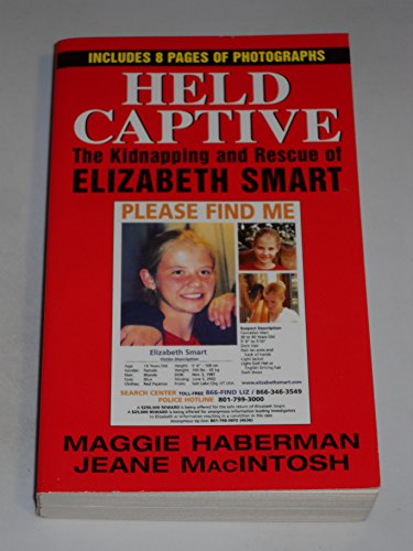 Imagen de archivo de Held Captive: The Kidnapping and Rescue of Elizabeth Smart a la venta por Half Price Books Inc.