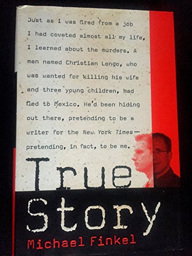 Beispielbild fr True Story: Murder, Memoir, Mea Culpa zum Verkauf von Zoom Books Company