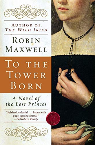 9780060580520: To the Tower Born