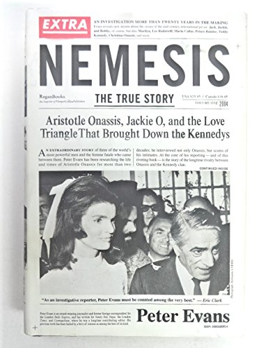 Beispielbild fr Nemesis : The True Story of Aristotle Onassis, Jackie O, and the Love Triangle That Brought down the Kennedys zum Verkauf von Better World Books