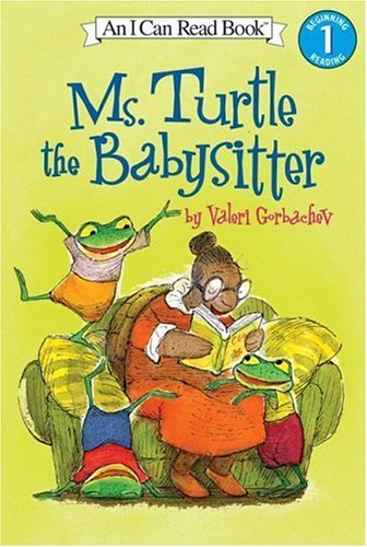 9780060580735: Ms. Turtle the Babysitter (I Can Read Book 1)