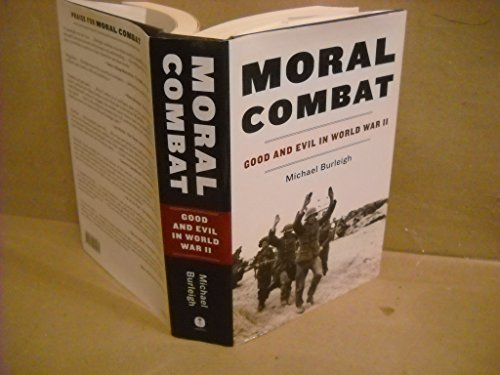 Stock image for Moral Combat: Good and Evil in World War II for sale by Orion Tech