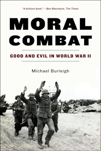 9780060580988: Moral Combat: Good and Evil in World War II