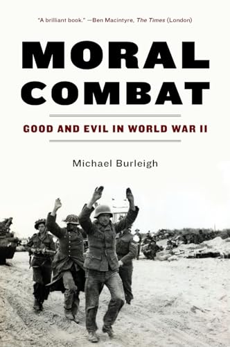 Stock image for Moral Combat: Good and Evil in World War II for sale by SecondSale