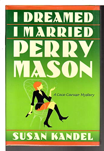 Stock image for I Dreamed I Married Perry Mason: A Cece Caruso Mystery for sale by Wonder Book