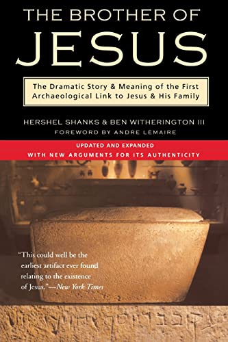 9780060581176: The Brother of Jesus: The Dramatic Story & Meaning of the First Archaeological Link to Jesus & His Family