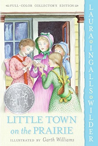 9780060581862: Little Town on the Prairie: 7 (Little House-the Laura Years, 7)