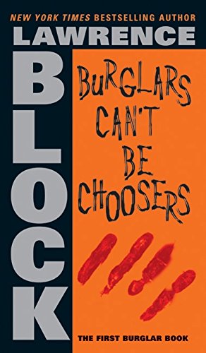 Beispielbild fr Burglars Can't Be Choosers (Bernie Rhodenbarr) zum Verkauf von Wonder Book