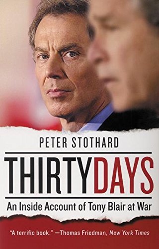 Imagen de archivo de Thirty Days: An Inside Account of Tony Blair at War a la venta por Wonder Book