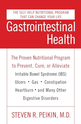 Stock image for Gastrointestinal Health: The Proven Nutritional Program to Prevent, Cure, or Alleviate Irritable Bowel Syndrome (IBS), Ulcers, Gas, Constipation, Heartburn, and Many Other Digestive Disorders, Third Edition for sale by SecondSale