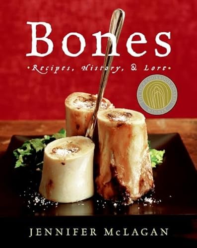 Stock image for Bones: Recipes, History and Lore: A James Beard Award Winner for sale by New Legacy Books