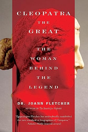 Beispielbild fr Cleopatra the Great : The Woman Behind the Legend zum Verkauf von Better World Books