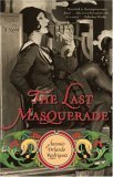 Beispielbild fr The Last Masquerade zum Verkauf von Better World Books: West