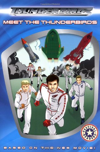 Thunderbirds: Meet the Thunderbirds (Festival Readers) (9780060586652) by Tripathi, Namrata