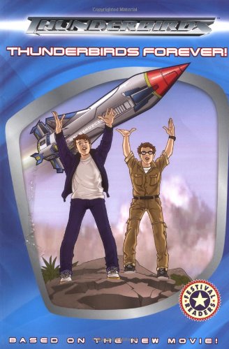 Stock image for Thunderbirds: Thunderbirds Forever! (Festival Reader) (Festival Readers) for sale by Wonder Book