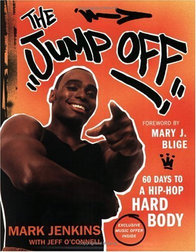 Beispielbild fr The Jump Off : 60 Days to a Hip-Hop Hard Body zum Verkauf von Better World Books