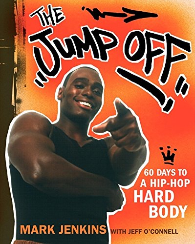 9780060588182: Jump Off: 60 Days to a Hip-Hop Hard Body