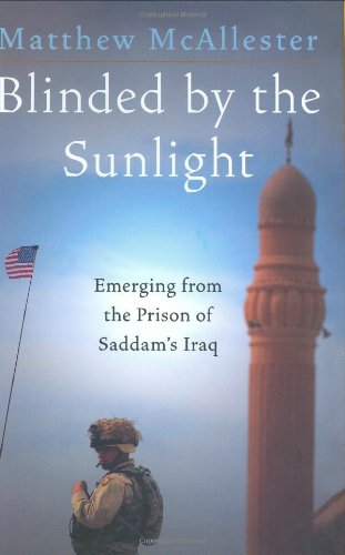 Stock image for Blinded by the Sunlight; Emerging from the Prison of Saddam's Iraq for sale by Ground Zero Books, Ltd.