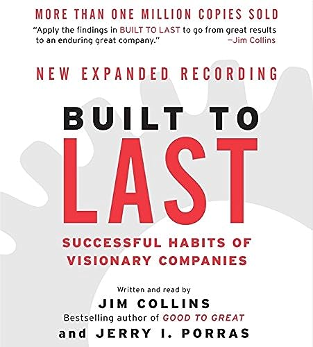 Built to Last CD: Successful Habits of Visionary Companies (Good to Great, 2) (9780060589059) by Collins, Jim