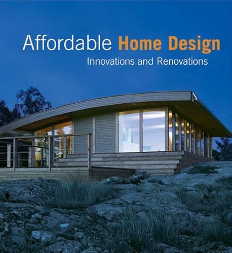 Affordable Home Design : Innovations And Renovations