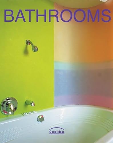 Stock image for Bathrooms: Good Ideas for sale by Better World Books