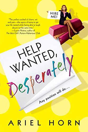 Stock image for Help Wanted, Desperately for sale by Better World Books