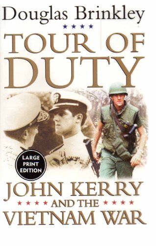 Tour of Duty: John Kerry and the Vietnam War (9780060589769) by Brinkley, Douglas