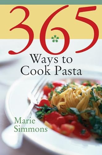 Beispielbild fr 365 Ways to Cook Pasta zum Verkauf von Wonder Book