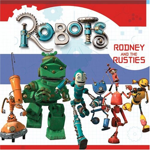 Beispielbild fr Robots: Rodney and the Rusties zum Verkauf von Wonder Book