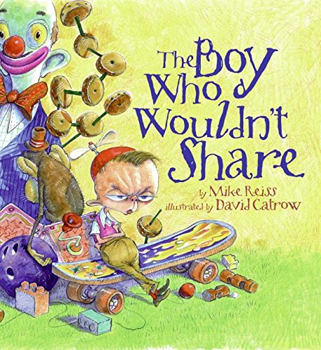 Imagen de archivo de The Boy Who Wouldn't Share a la venta por Better World Books