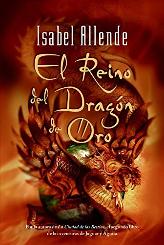 Stock image for El Reino del Dragon de Oro: Kingdom of the Golden Dragon (Spanish edition) for sale by Bulk Book Warehouse
