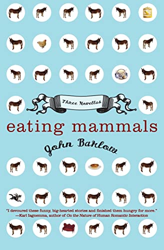 Stock image for Eating Mammals: Three Novellas for sale by Redux Books