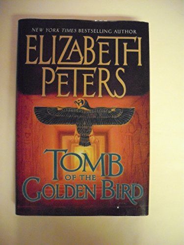 Imagen de archivo de Tomb of the Golden Bird (Amelia Peabody Mysteries) a la venta por Gulf Coast Books