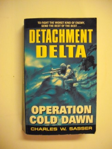 Imagen de archivo de Detachment Delta: Operation Cold Dawn a la venta por ThriftBooks-Atlanta
