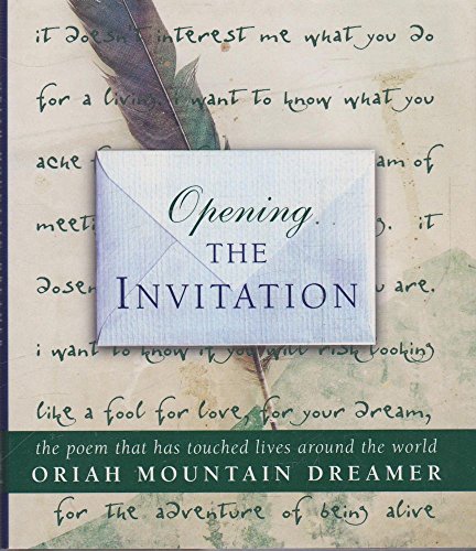 Imagen de archivo de Opening The Invitation: The Poem That Has Touched Lives Around the World a la venta por WorldofBooks