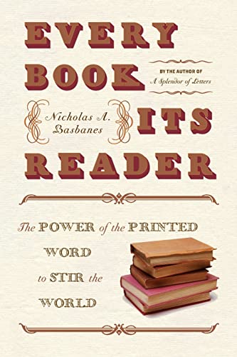 Beispielbild fr Every Book Its Reader: The Power of the Printed Word to Stir the World zum Verkauf von Wonder Book