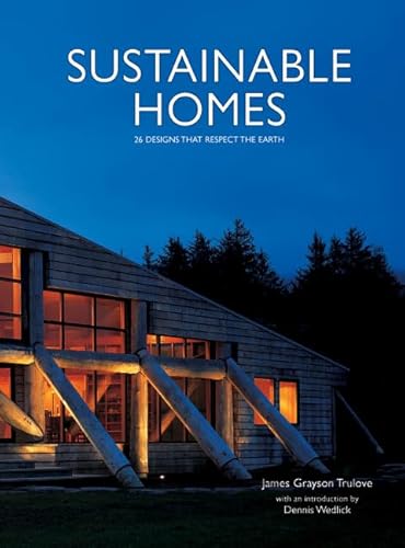 Stock image for Sustainable Homes (26 Designs that Respect the Earth) for sale by Abacus Bookshop