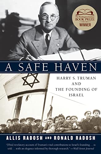 Stock image for A Safe Haven: Harry S. Truman and the Founding of Israel for sale by Red's Corner LLC