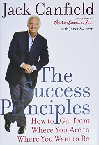 Immagine dell'editore per The Success Principles: How to Get From Where You Are to Where You Want to Be venduto da Austin Goodwill 1101