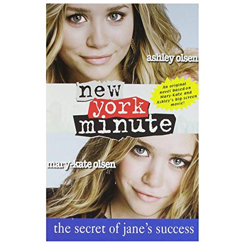 New York Minute: The Secret of Jane's Success (Mary-Kate & Ashley Olsen) (9780060595074) by Kylie Adams