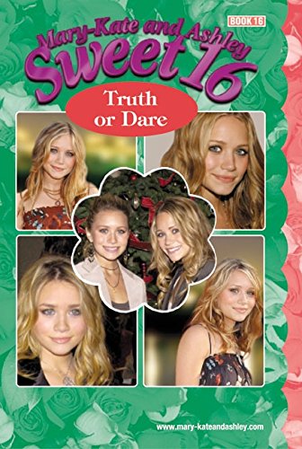 9780060595234: Truth or Dare (Mary-Kate and Ashley Sweet 16, 16)