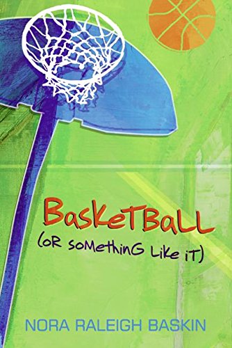 Stock image for Basketball (or Something Like It) for sale by BooksRun
