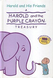 Beispielbild fr Harold and the Purple Crayon Treasury (4 books in 1): Harold and the Giant Garden; Animals Animals Animals; The Birthday Present; and Harold Finds a Friend zum Verkauf von Gulf Coast Books