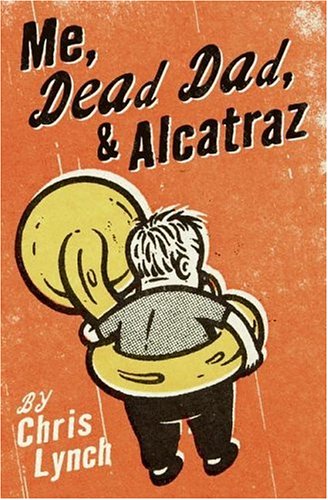9780060597108: Me, Dead Dad, & Alcatraz