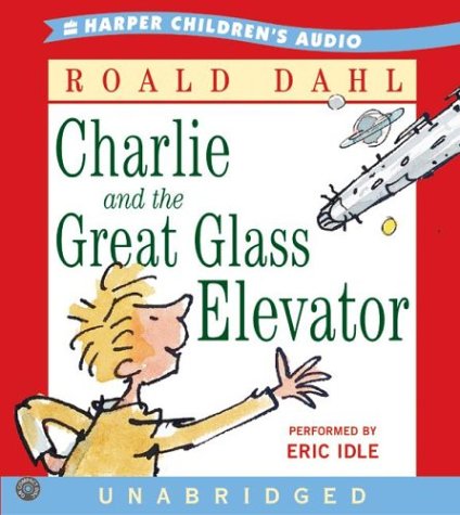 Charlie and the Great Glass Elevator CD - Dahl, Roald