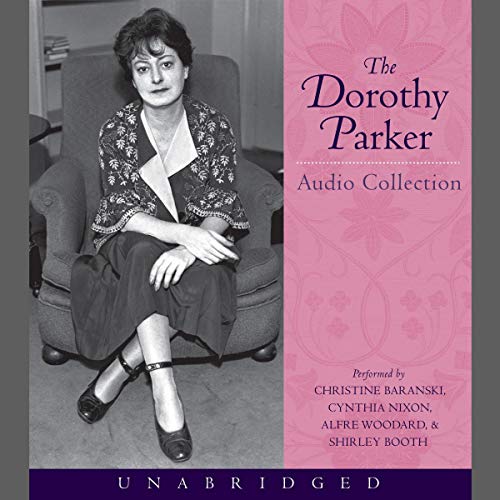 The Dorothy Parker Audio Collection (9780060597894) by Parker, Dorothy